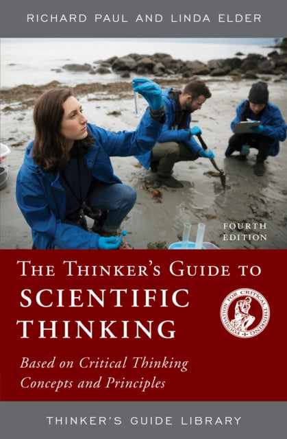 The Thinkers Guide to Scientific Thinking