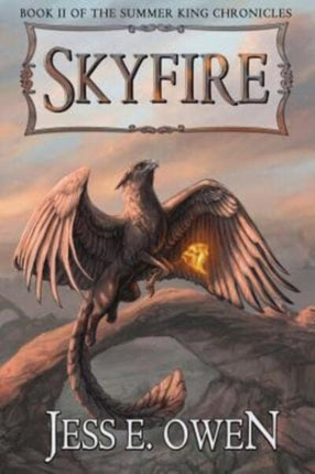 Skyfire Book II of the Summer King Chronicles Volume 2