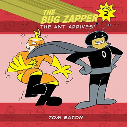 The Bug Zapper Book 2 The Ant Arrives 2