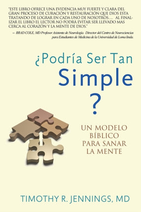Podra Ser Tan Simple  UN MODELO BBLICO PARA SANAR LA MENTE