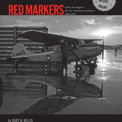 Red Markers Close Air Support for the Vietnamese Airborne 19621975
