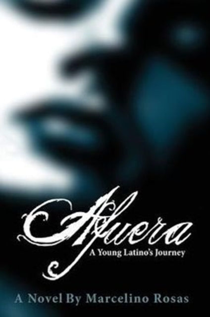 Afuera A Young Latinos Journey