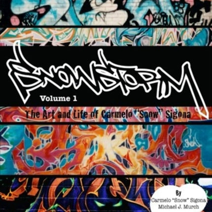 Snowstorm The Art and Life of Carmelo Snow Sigona