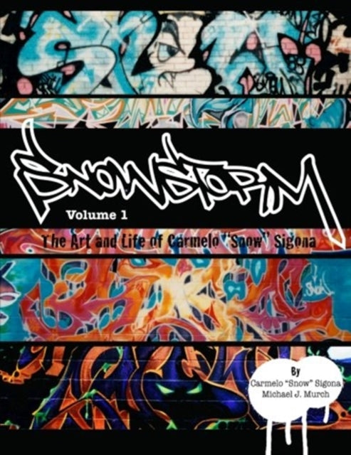 Snowstorm The Art and Life of Carmelo Snow Sigona