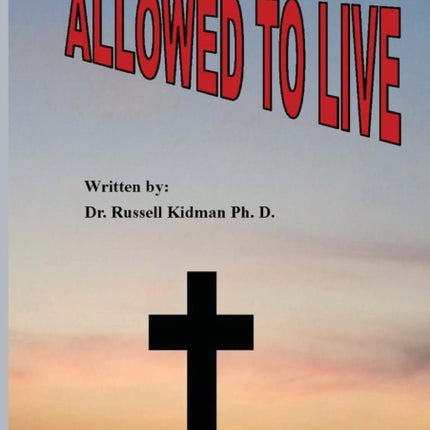 Allowed to Live