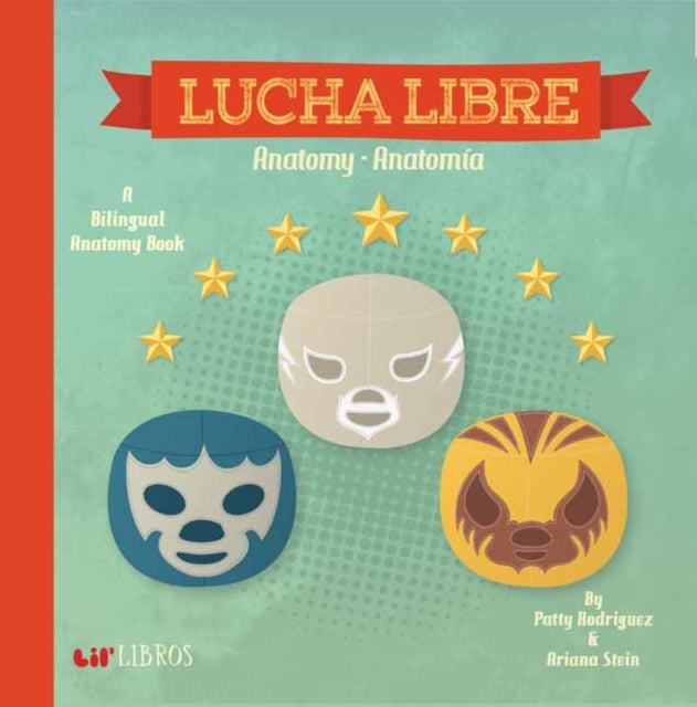 Lucha Libre: Anatomy/Anatomia