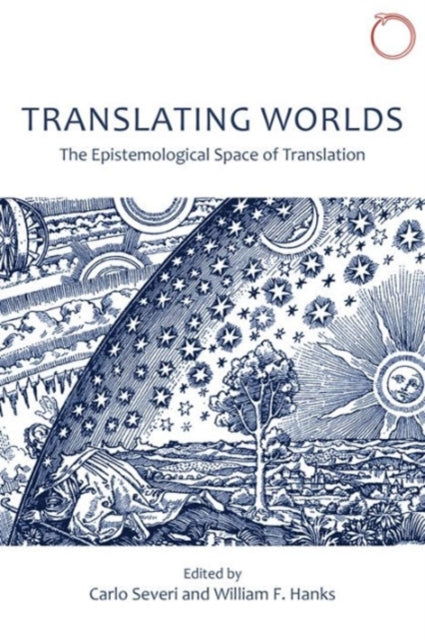 Translating Worlds  The Epistemological Space of