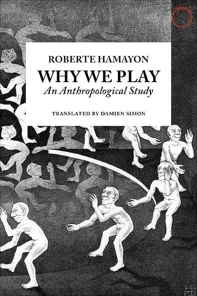 Why We Play An Anthropological Study