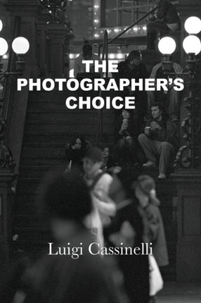 THE PHOTOGRAPHERS CHOICE