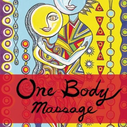 One Body Massage: Stop and Touch Each Other