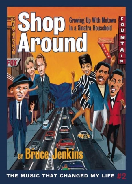 Shop Around: Growing Up With Motown in a Sinatra Household