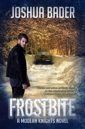 Frostbite Volume 1 Modern Knights