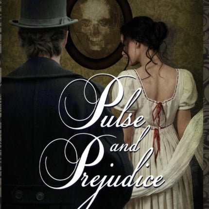 Pulse and Prejudice The Confession of Mr Darcy Vampire