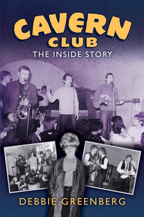 Cavern Club The Inside Story
