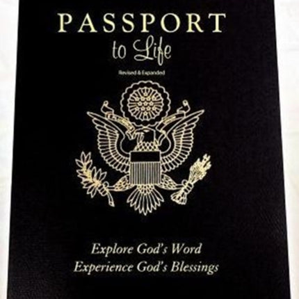 Passport to Life Explore Gods Word Experience Gods Blessings Revised and Expanded
