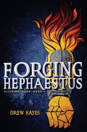 Forging Hephaestus 1 Villains Code