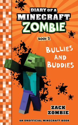 Diary of a Minecraft Zombie Book 2 Bullies and Buddies Volume 2