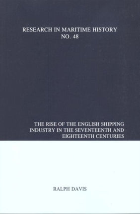 The Rise of the English Shipping Industry in the