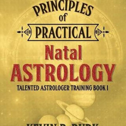 Principles of Practical Natal Astrology
