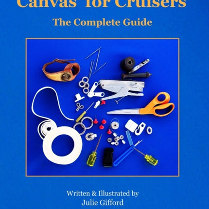 Canvas for Cruisers The Complete Guide