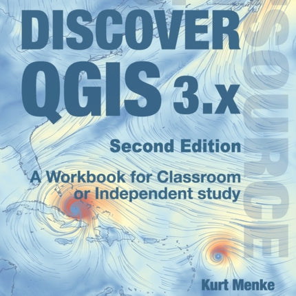 Discover QGIS 3.x  Second Edition