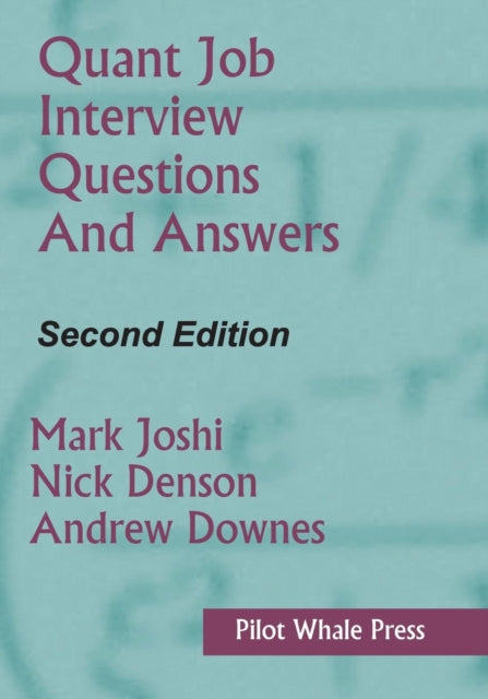 Quant Job Interview Questions and Answers Second Edition
