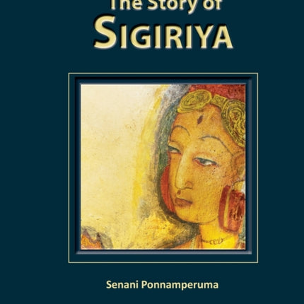 The Story of Sigiriya