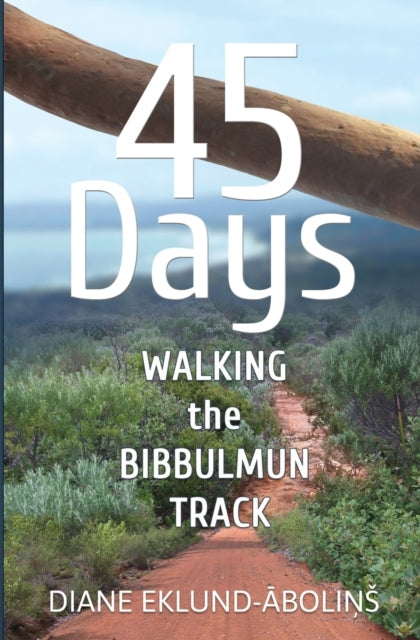 45 Days Walking the Bibbulmun Track