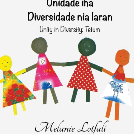 Unidade iha Diversidade nia laran Unity in Diversity  Tetum