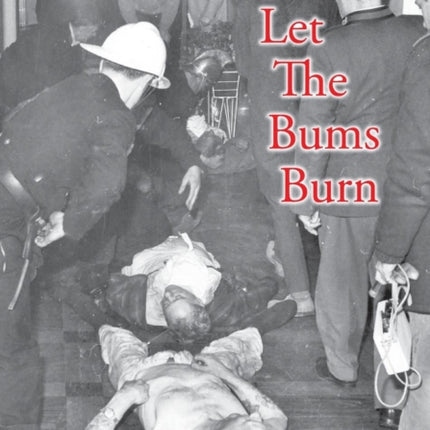 Let The Bums Burn Australias deadliest building fire and the Salvation Army tragedies