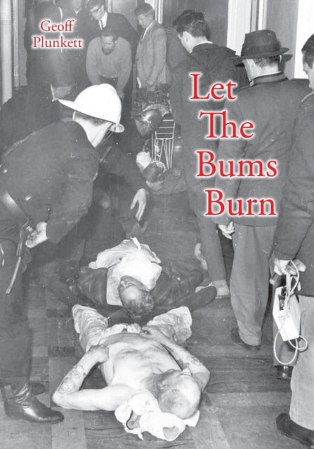 Let The Bums Burn Australias deadliest building fire and the Salvation Army tragedies