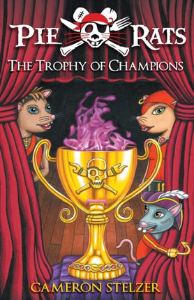 The Trophy of Champions Pie Rats Book 4