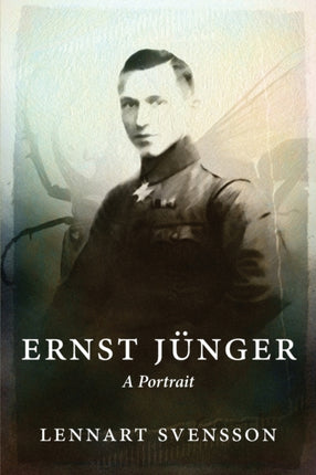 Ernst Jnger  A Portrait