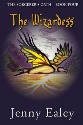 The Wizardess The Sorcerers Oath Book 4