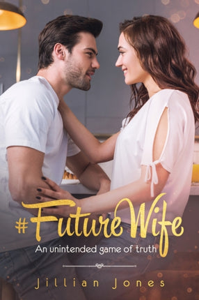 FutureWife An unintended game of truth