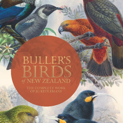 Bullers Birds of New Zealand The Complete Work of
