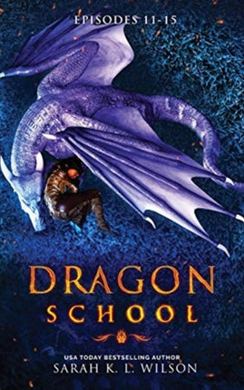 Dragon School Episodes 11  15