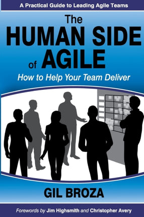 The Human Side of Agile  How to Help Your Team Deliver