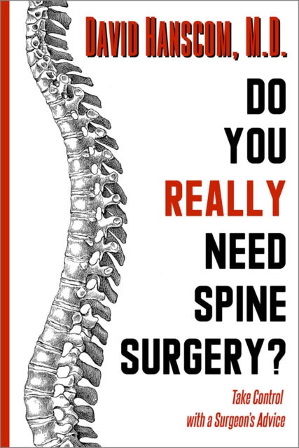 Do You Really Need Spine Surgery Take Control