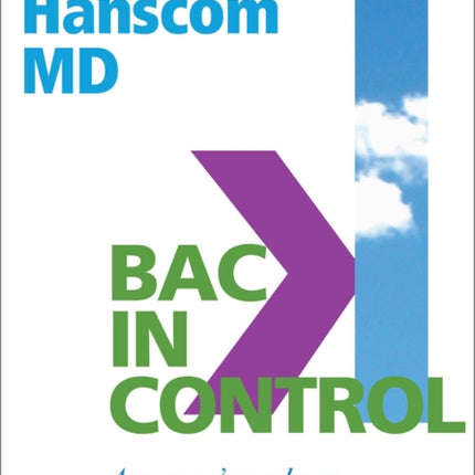 Back in Control: A Surgeon’s Roadmap Out of Chronic Pain, 2nd Edition