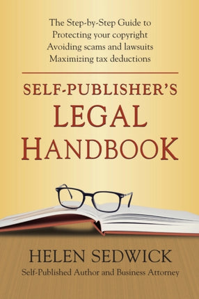 SelfPublishers Legal Handbook The StepbyStep Guide to the Legal Issues of SelfPublishing