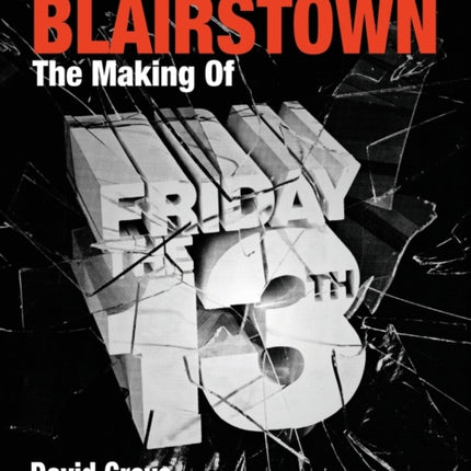 On Location in Blairstown The Making of Friday the 13th