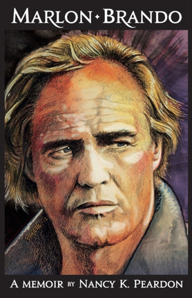 Marlon Brando A Memoir