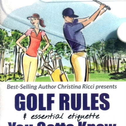 Golf Rules & Essential Etiquette + Golf Rules - the major changes simplified