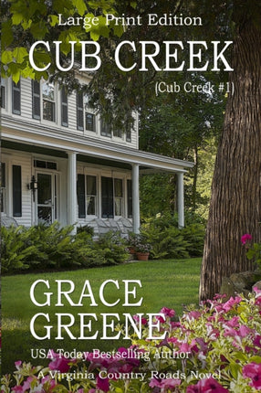 Cub Creek Large Print A Virginia Country Roads Novel A Cub Creek Novel Large Print 1