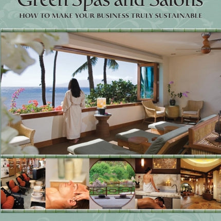 Green Spas and Salons How to Make Your Business Truly Sustainable