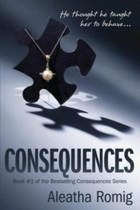 Consequences Volume 1