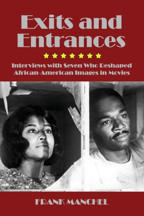 Exits and Entrances Interviews with Seven Who