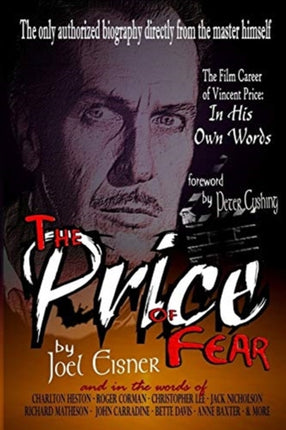 The Price of Fear The Film Career of Vincent Price In His Own Words