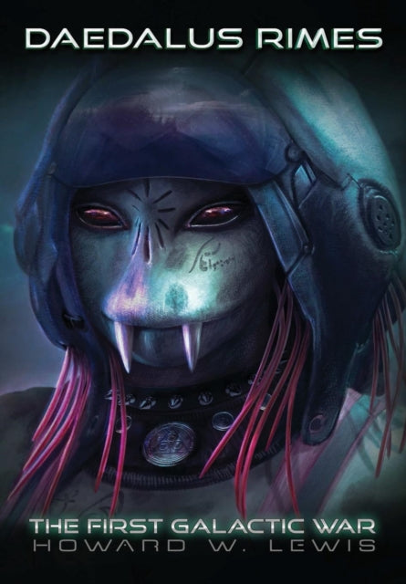 Daedalus Rimes  The First Galactic War